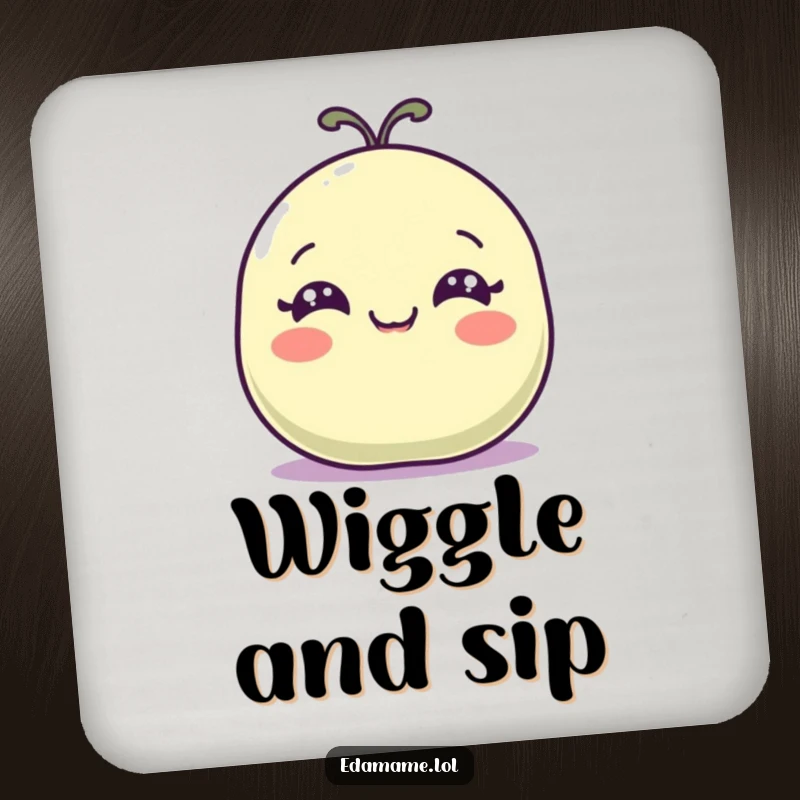 Funny drink coaster with a happy bean pod with wide eyes wiggling, protecting surfaces humorously.