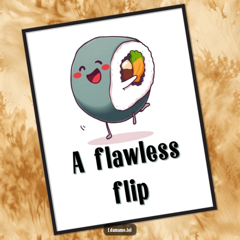 Funny Sushi Roll Poster with a delighted Sushi mid-cartwheel, adding a dynamic and humorous touch