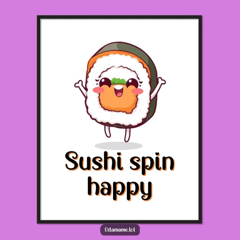 Funny Cheerful Sushi Dance Poster Add a Swirl of Fun to Your Walls