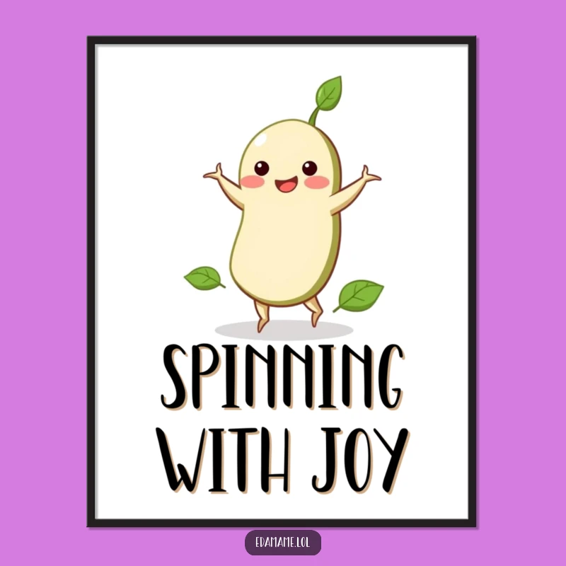 Funny Edamame Cartwheel Poster: Add A Spin To Your Decor!