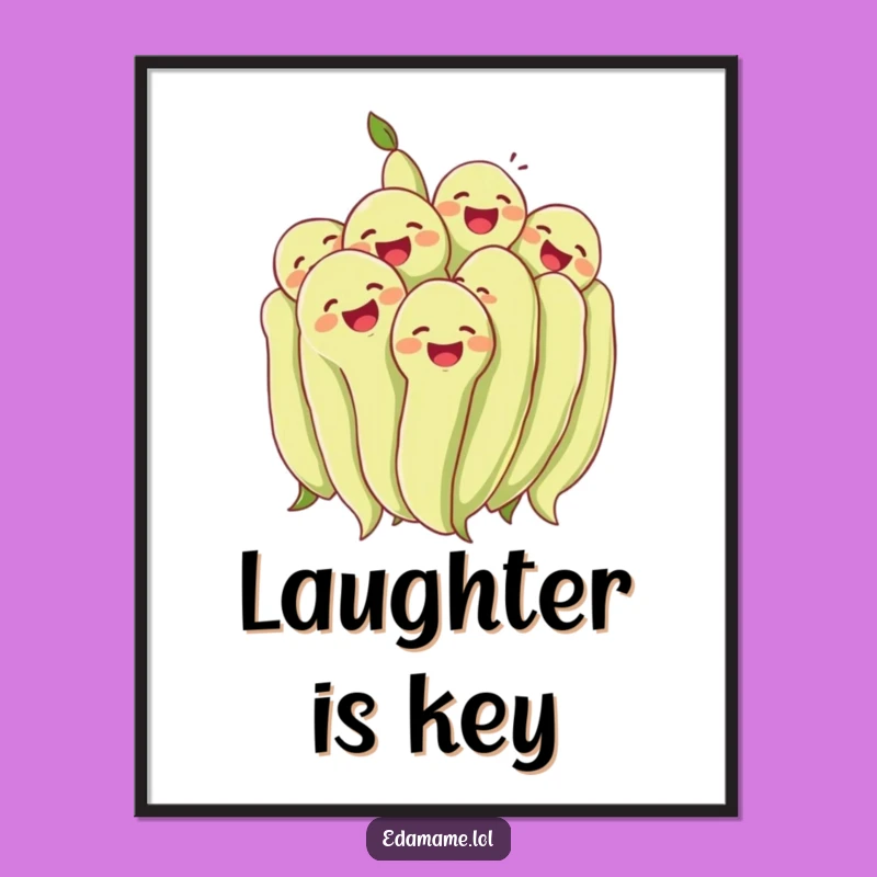 Funny Edamame Laugh Poster: Bring Joyful Gatherings Home