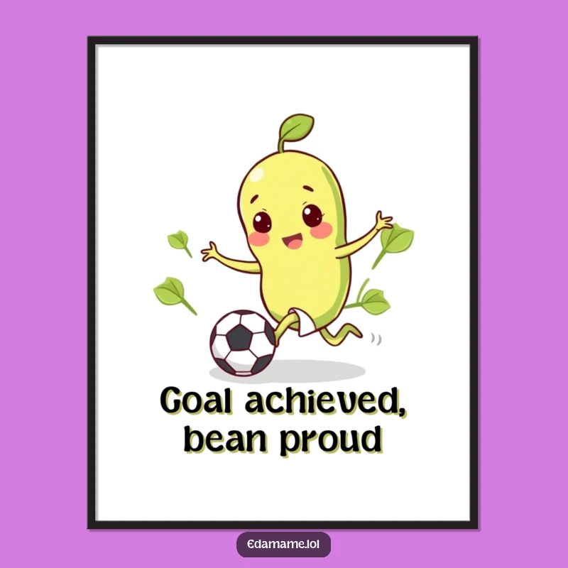 Funny Edamame Soccer Poster: Happy Bean Kicking Art, Perfect Funny Gift