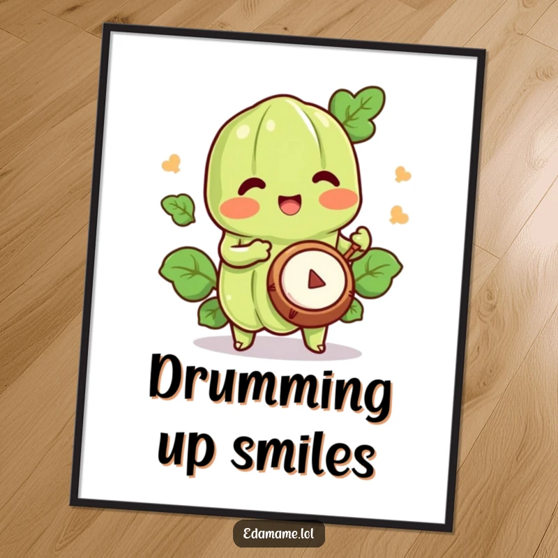 Funny edamame poster depicting a happy character playing a small drum, perfect for musical wall decor.