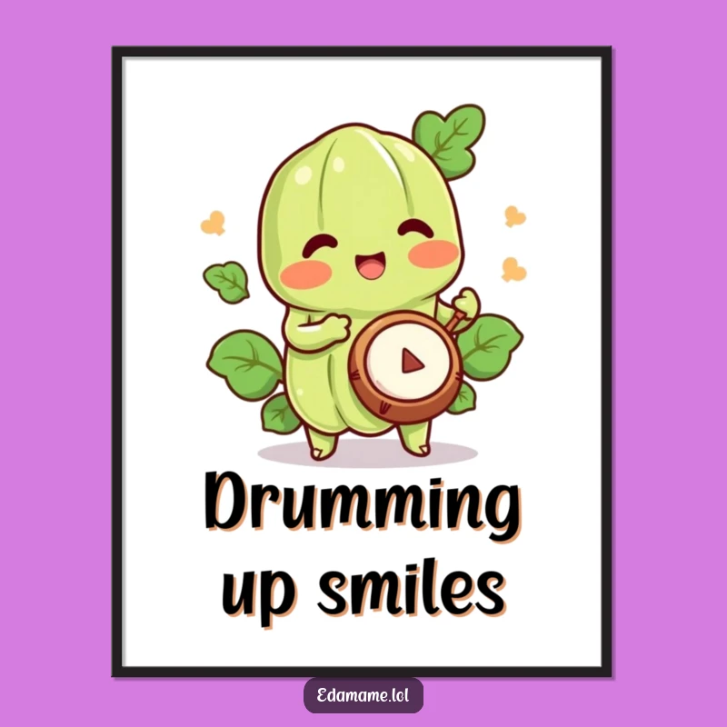 Funny Happy Edamame Drummer Poster - Joyful Bean Rhythms Art for Music Lovers