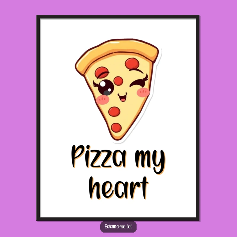 Funny Pizza Slice Wink Poster: Cheerful Pepperoni Art, Cool Funny Gift!