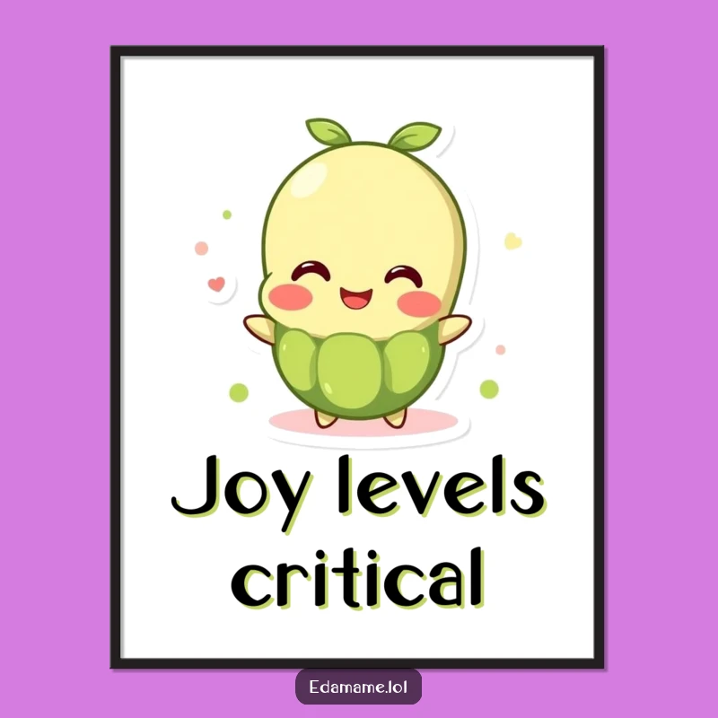 Funny Edamame Bean Poster: Joyful Bean Art for a Happy and Funny Wall Decor Gift