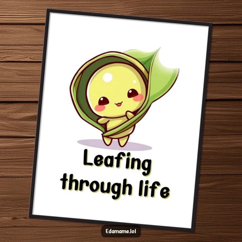 Funny Poster: A playful edamame pod character peeks from behind a leaf, creating a charming and humorous piece of art.