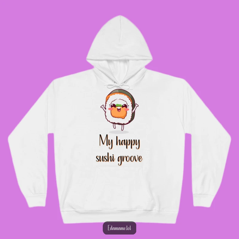 Funny Cheerful Sushi Dance Hoodie Cozy Up with a Roll of Fun