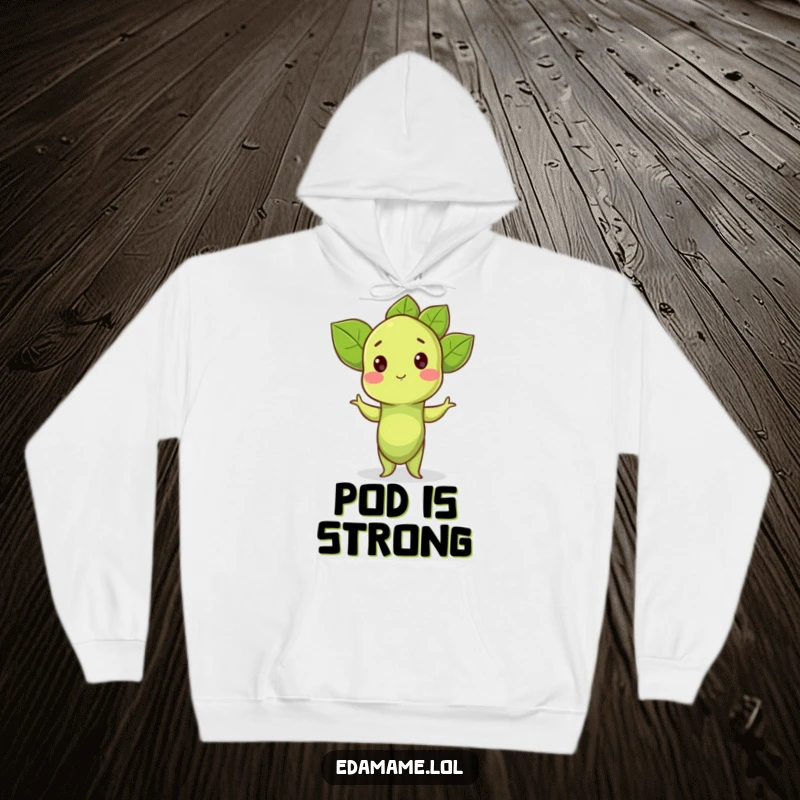 Funny Hoodie: A proud edamame sprout strikes a pose, offering cozy comfort and humorous style.