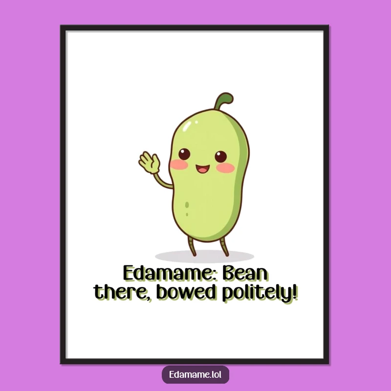 Funny Free Printable Wall Art: Wobbly Edamame Curtsey, Downloadable Decor