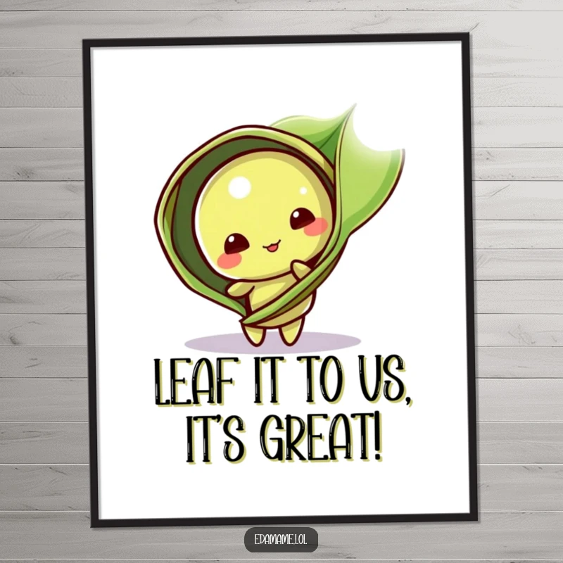 Funny Free Printable Wall Art: Playful edamame pod character peeking from behind a large leaf, creating a cute and whimsical scene.