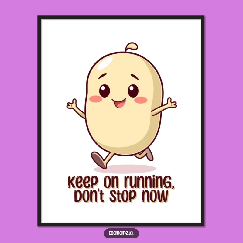 Funny Free Printable Wall Art: Determined Running Bean, Motivational Downloadable Decor