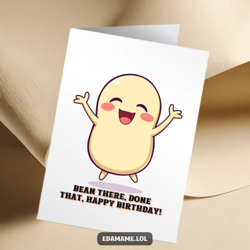 Funny Free Printable Birthday Card: A bean pod with a wide smile jumping joyfully, radiating pure happiness.