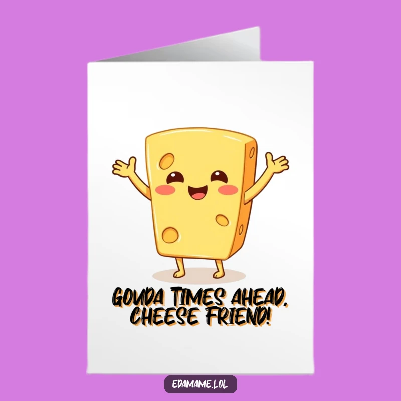 Free Printable Birthday Card: Funny Cheesy Jig Design for a Deliciously Humorous Downloadable Gift