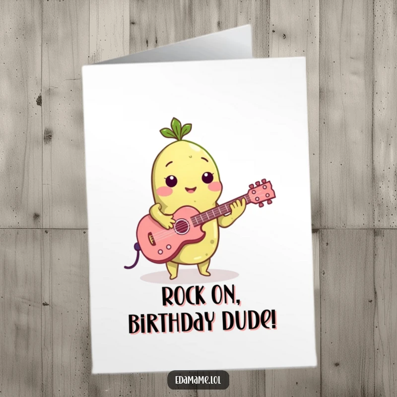 Funny Free Printable Birthday Card: Edamame bean playing a tiny guitar with passion and flair
