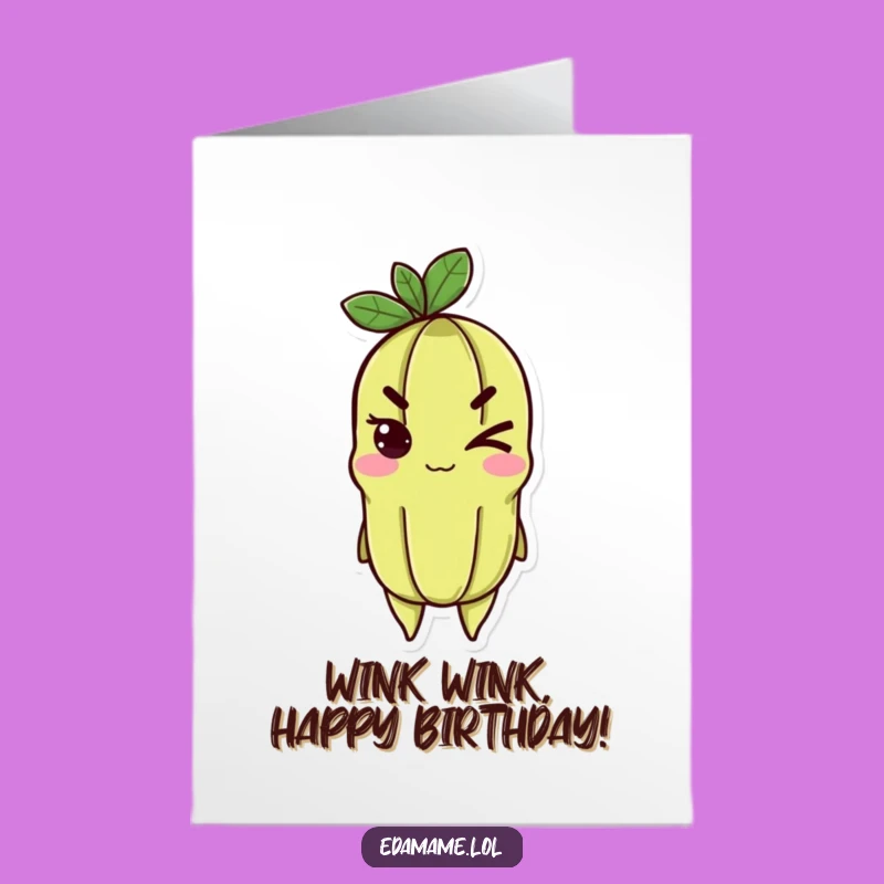 Free Printable Birthday Card: Winking Edamame printable greeting card, perfect funny downloadable gift for celebrations.