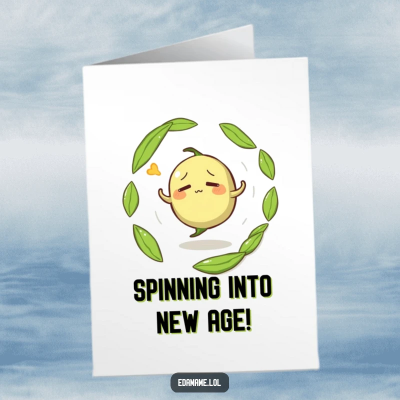 Funny free printable birthday card of a confused edamame pod spinning dizzily in circles, looking lost.