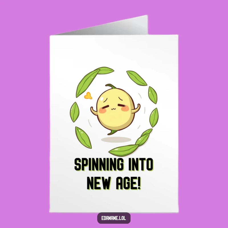 Free Printable Dizzy Edamame Birthday Card: Funny Downloadable Gift for Laughs