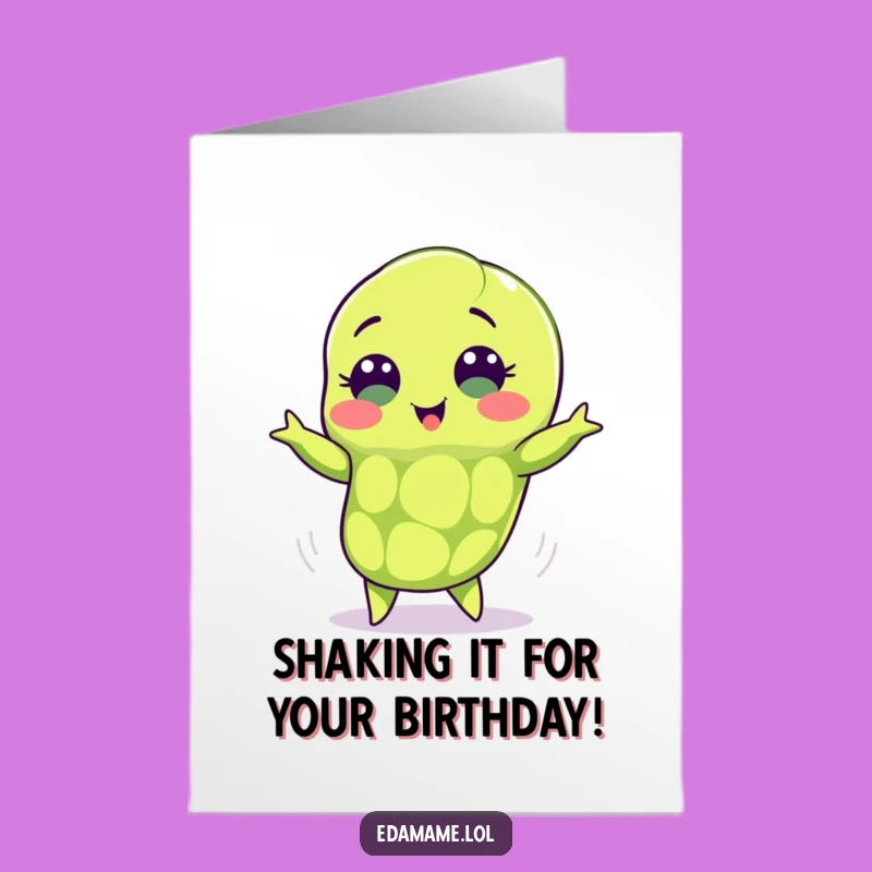 Free Printable Shimmying Edamame Birthday Card: Funny Bean Downloadable Gift