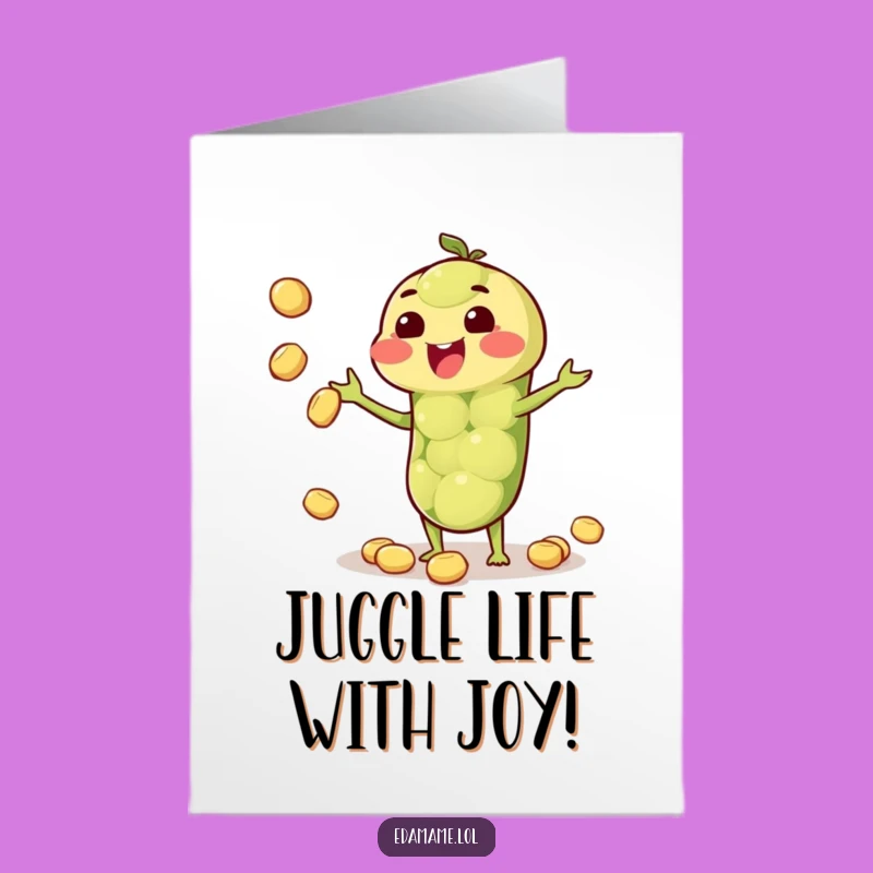 Free Printable Juggling Edamame Birthday Card: Funny Downloadable Gift for Fun Lovers