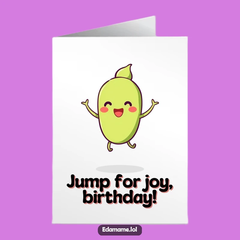Free Printable Birthday Card: Edamame Jump - Funny DIY Downloadable Gift