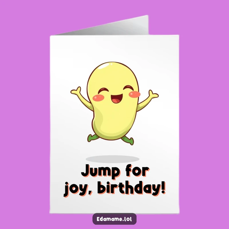 Free Printable Bouncy Edamame Birthday Card: Funny Downloadable Gift for Joyful People