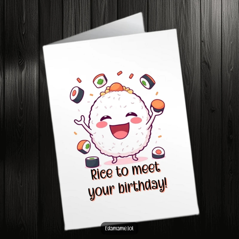 Funny Free Printable Birthday Card with a joyful rice ball character gleefully juggling tiny sushi pieces, wishing a happy birthday.