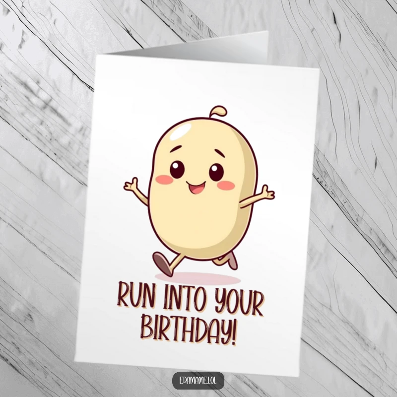 Funny Free Printable Birthday Card: A smiling bean with a determined expression sprinting forward with great energy.