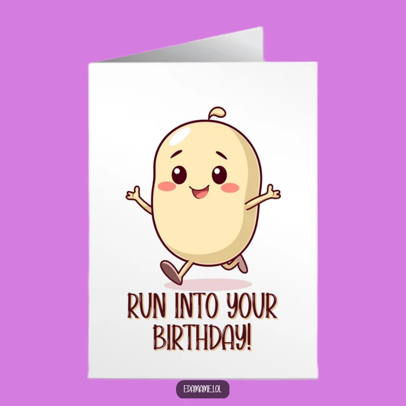 Free Printable Funny Birthday Card: Determined Bean Runs, Energetic Downloadable Gift