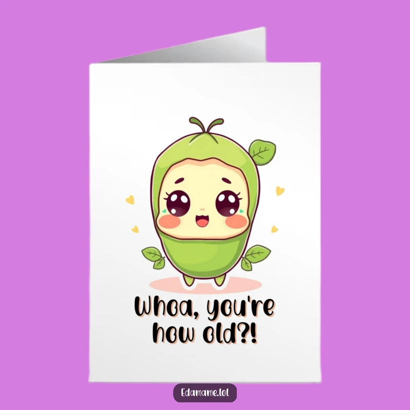 Free Printable Birthday Card: Surprised Edamame Pod - Hilarious Downloadable Gift!