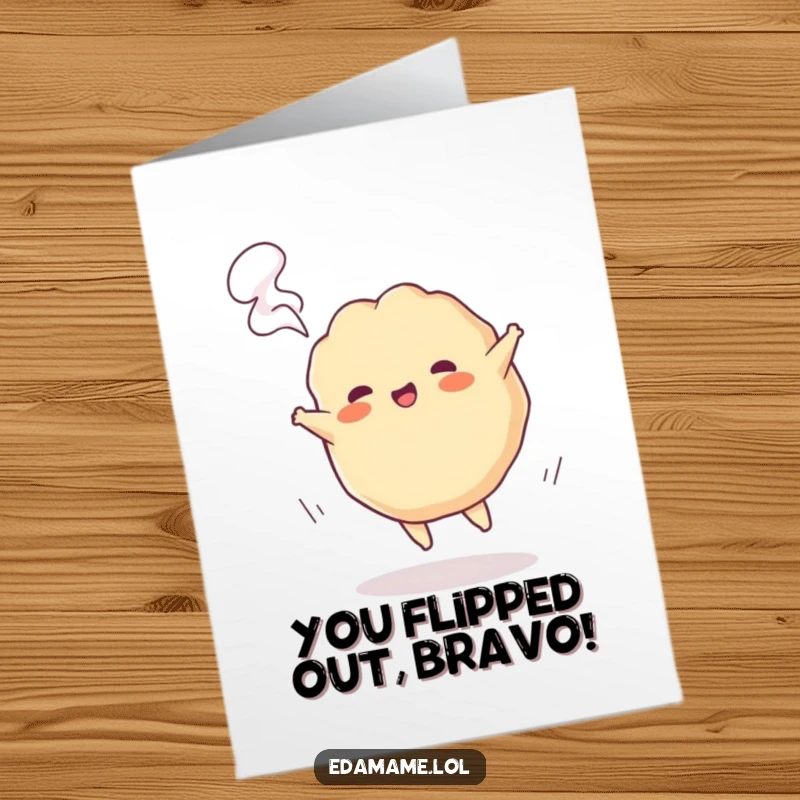 Funny Free Printable Congrats Card: Playful gyoza cartwheels with steam, celebrating a triumphant moment.