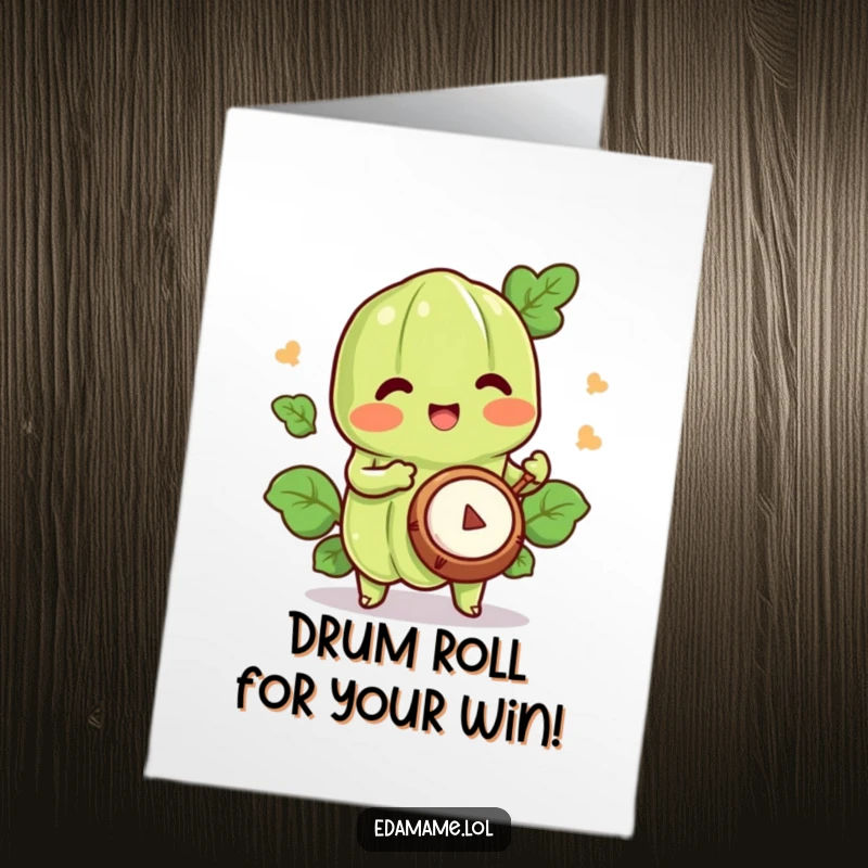 Funny Free Printable Congratulations Card featuring a happy edamame character cheerfully playing a tiny drum, celebrating a great achievement.