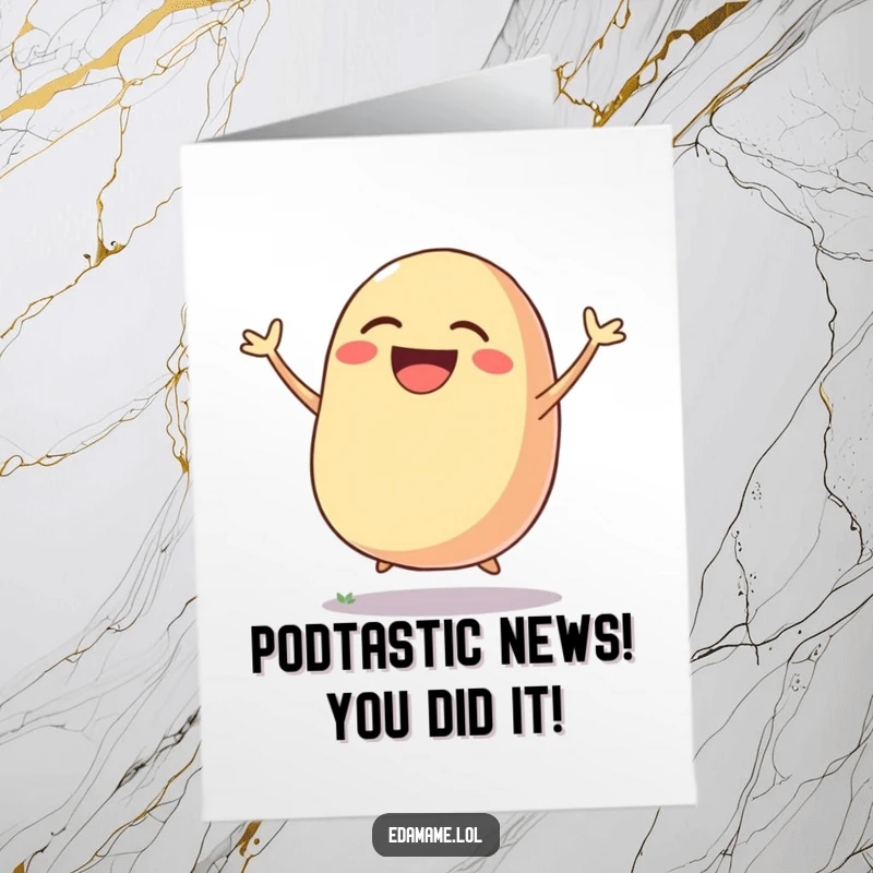 Funny Free Printable Congratulations Card: An ecstatic bean pod captured mid-jump, laughing with pure joy over success.