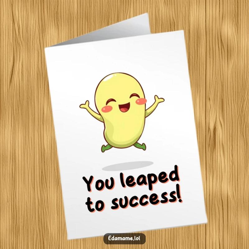 Funny free printable congratulations card showing a giggling edamame bean enthusiastically performing a bouncy jump.