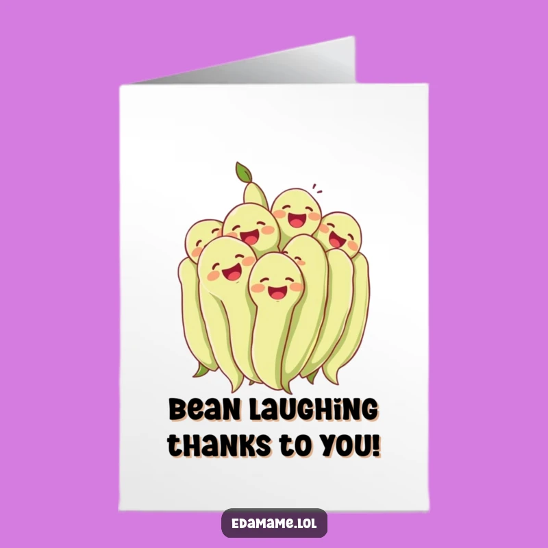 Free Printable Edamame Laughing Card - Funny Downloadable Gift for Joyful Gratitude