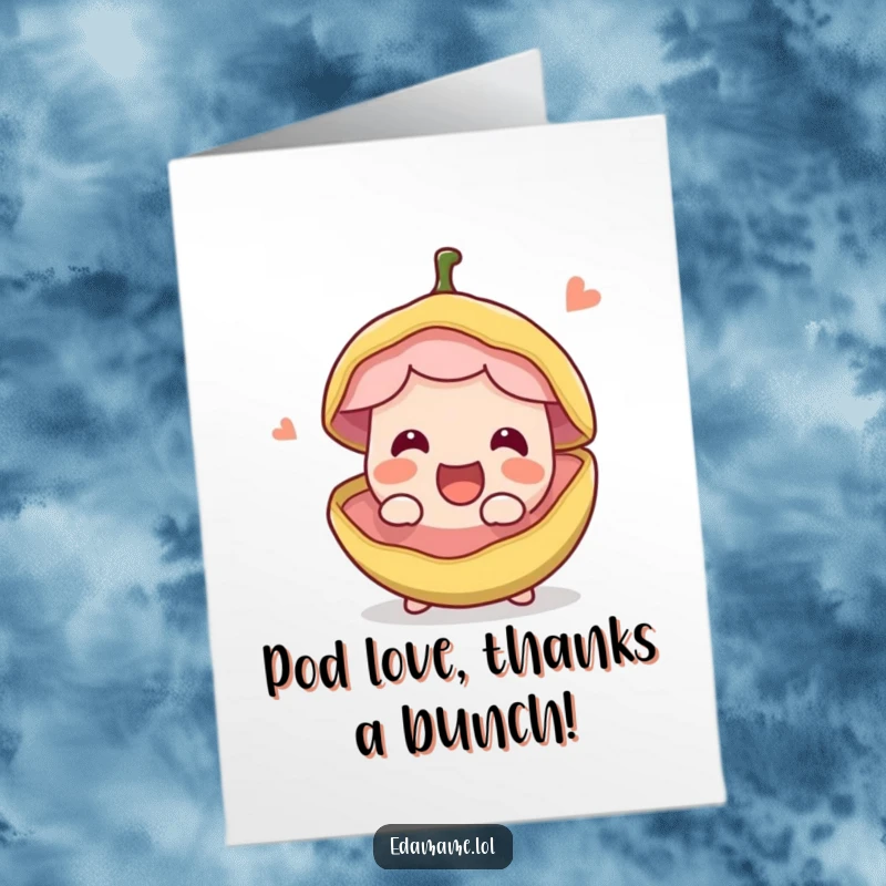 Funny Free Printable Thank You Card depicting a happy bean pod bursting open to show gratitude.