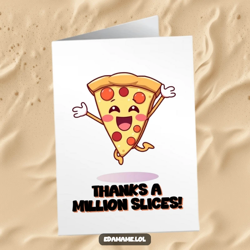 Funny free printable thank you card with a cheerful pizza slice character jumping with gratitude.