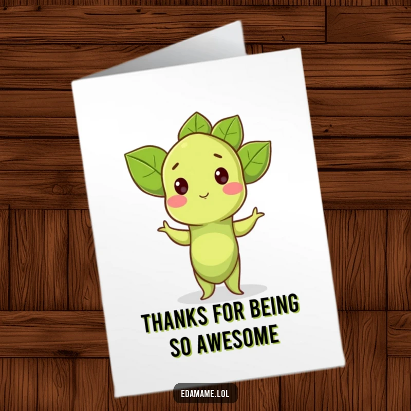 Funny Free Printable Thank You Card: A proud edamame sprout strikes a charming pose, expressing thanks with botanical flair.