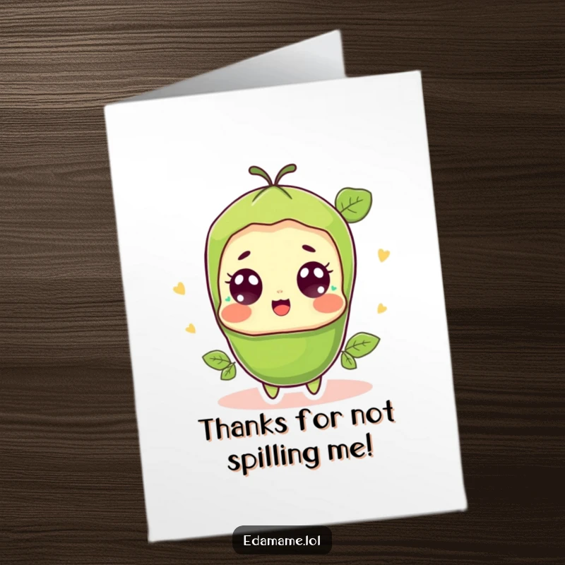 Funny Free Printable Thank You Card: A surprised edamame pod character looking taken aback with appreciation, a unique greeting.