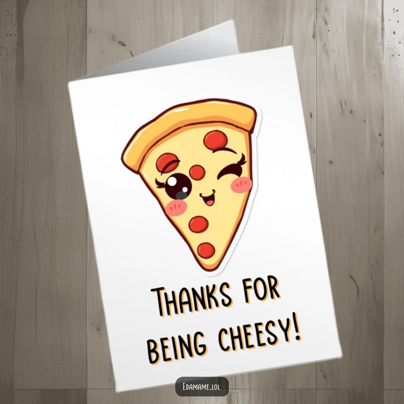 Funny Free Printable Thank You Card: A smiling pizza slice with pepperoni eyes winks appreciatively.