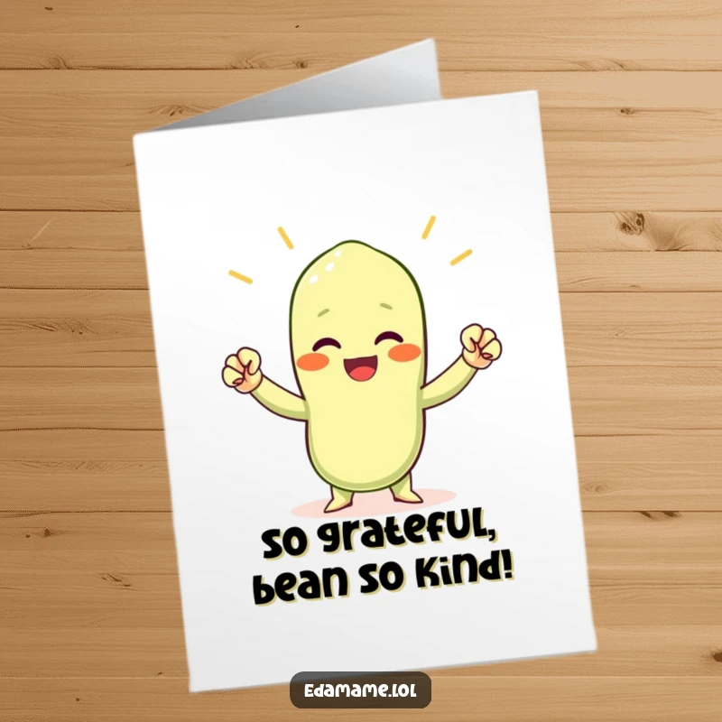 Funny Free Printable Thank You Card: A determined edamame bean character raising tiny fists, expressing enthusiastic gratitude.