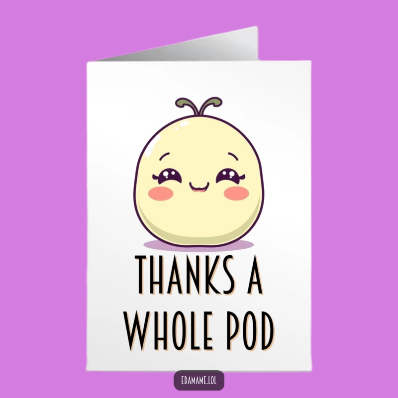 Free Printable Thank You Card: Wiggling Bean Pod Funny Downloadable Greeting
