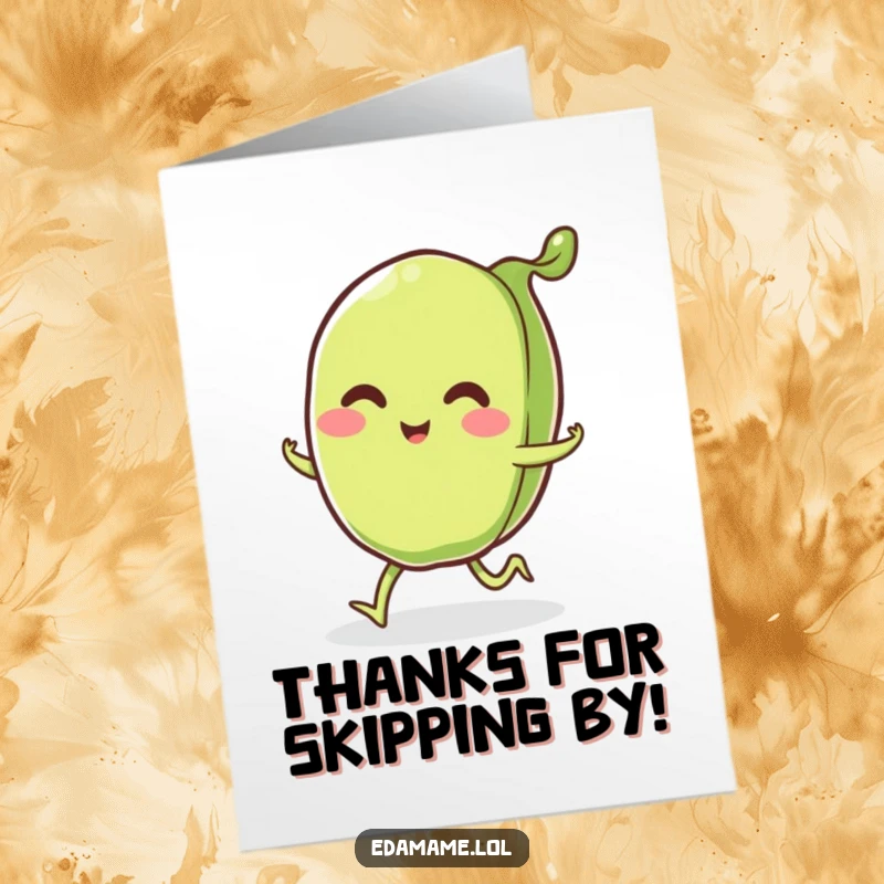 Funny Free Printable Thank You Card: A smiling edamame pod with little legs is happily skipping along, saying thanks.
