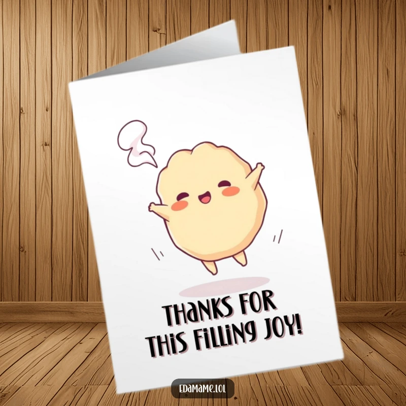 Funny Free Printable Thank You Card: Playful gyoza cartwheels, steam puffing in thanks.