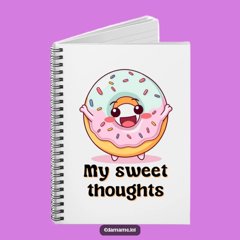 Funny Delighted Donut Notebook: Hilarious Journal for Sweet Ideas