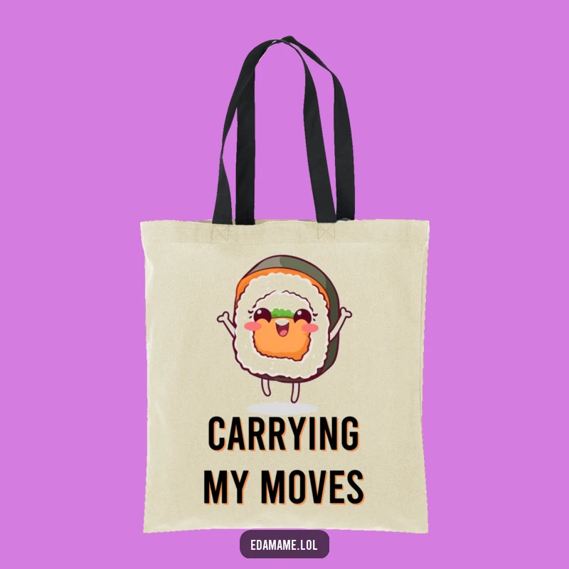 Funny Cheerful Sushi Dance Tote Bag Carry Your Grooves and Your Sushi